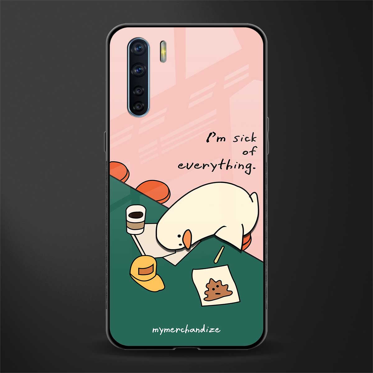 i'm sick of everything glass case for oppo f15 image