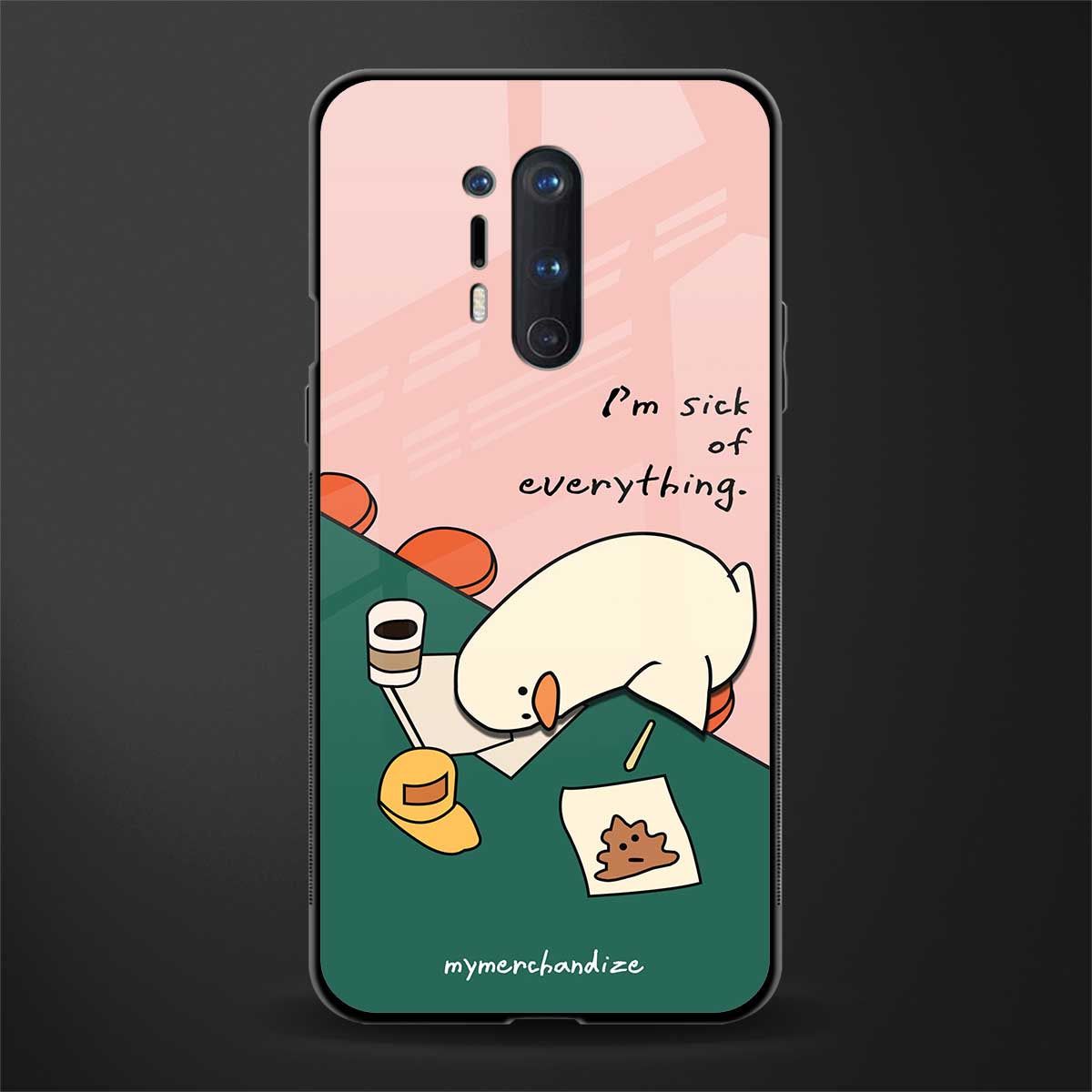 i'm sick of everything glass case for oneplus 8 pro image
