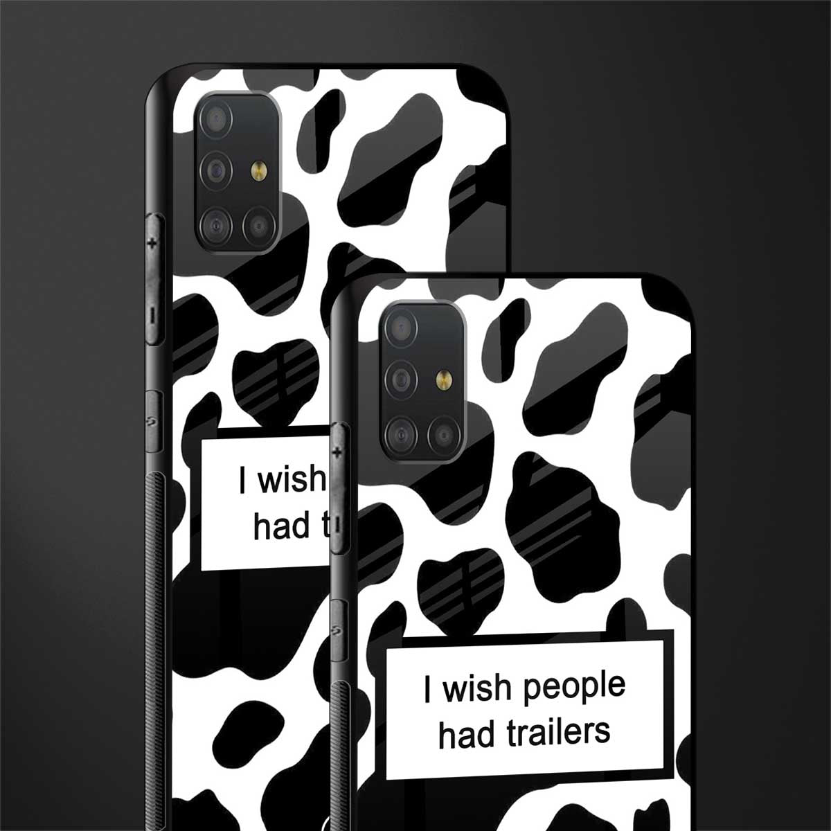 i wish people had trailers glass case for samsung galaxy a51 image-2