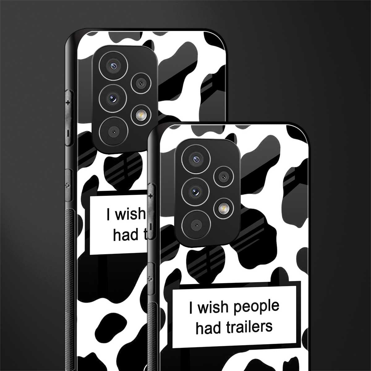 i wish people had trailers back phone cover | glass case for samsung galaxy a23