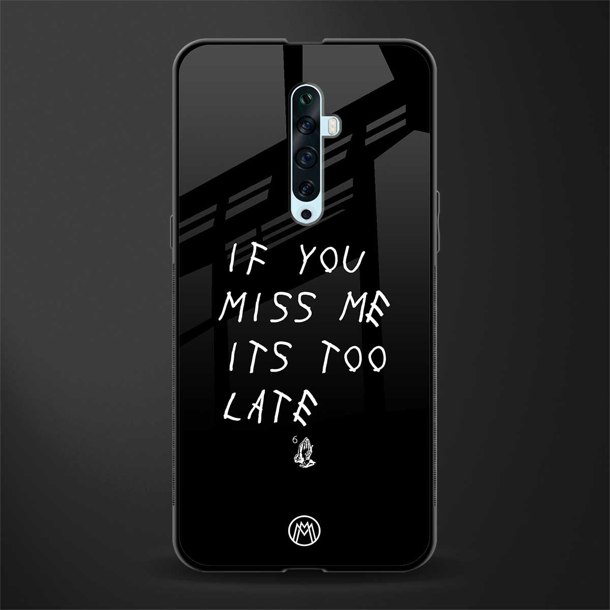 if you miss me its too late glass case for oppo reno 2z image