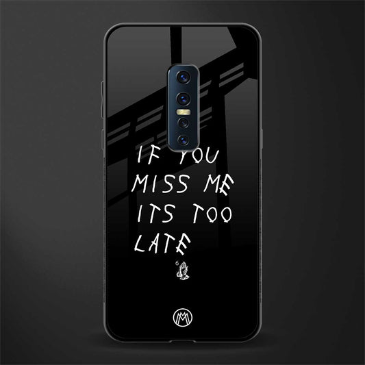 if you miss me its too late glass case for vivo v17 pro image