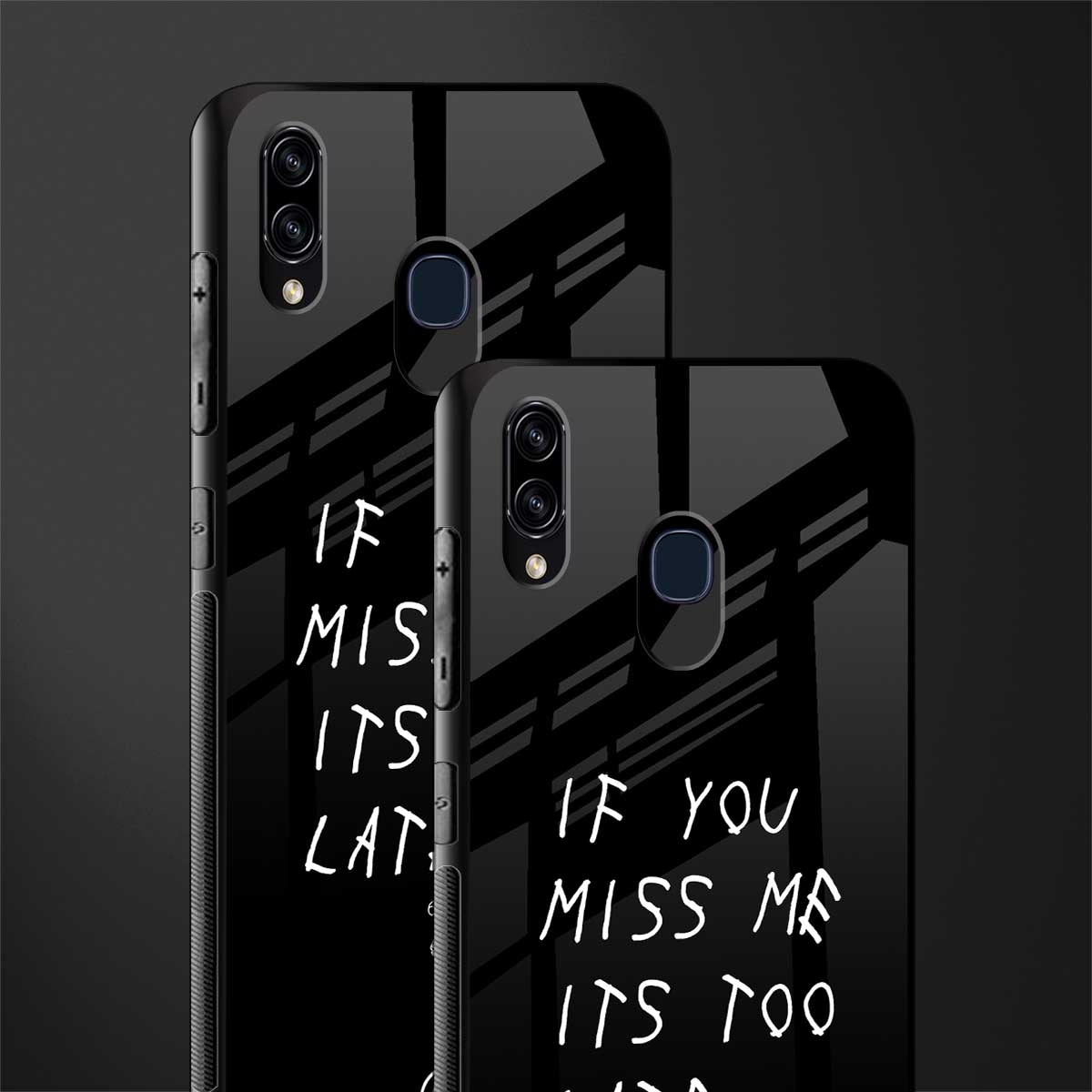 if you miss me its too late glass case for samsung galaxy a20 image-2