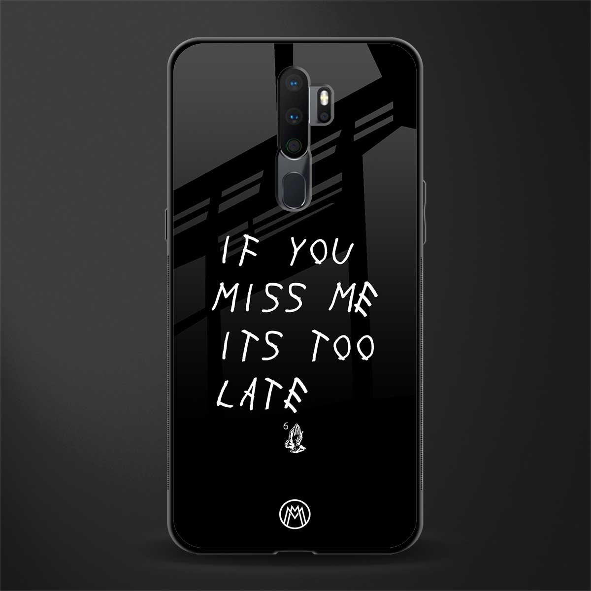 if you miss me its too late glass case for oppo a5 2020 image