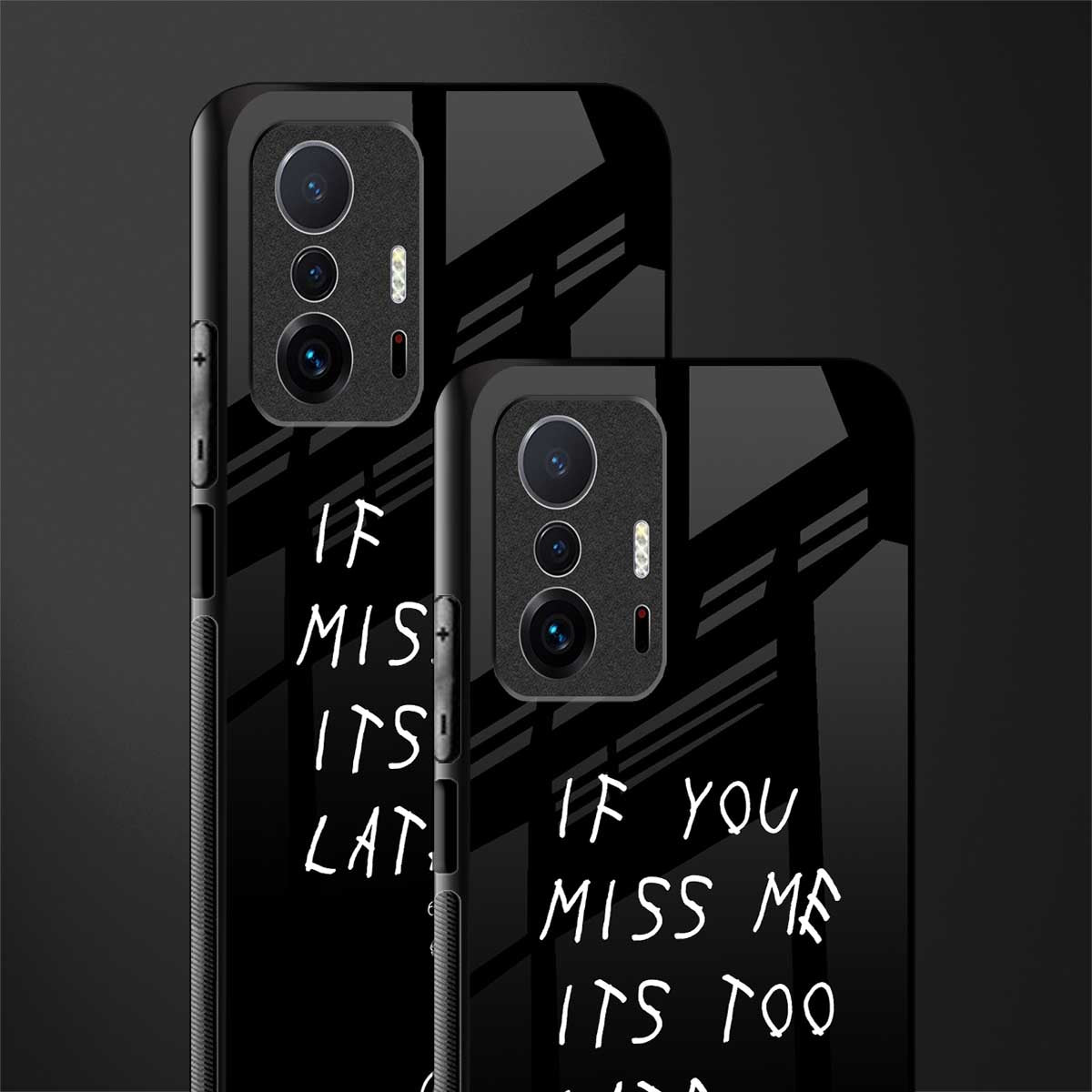 if you miss me its too late glass case for mi 11t pro 5g image-2