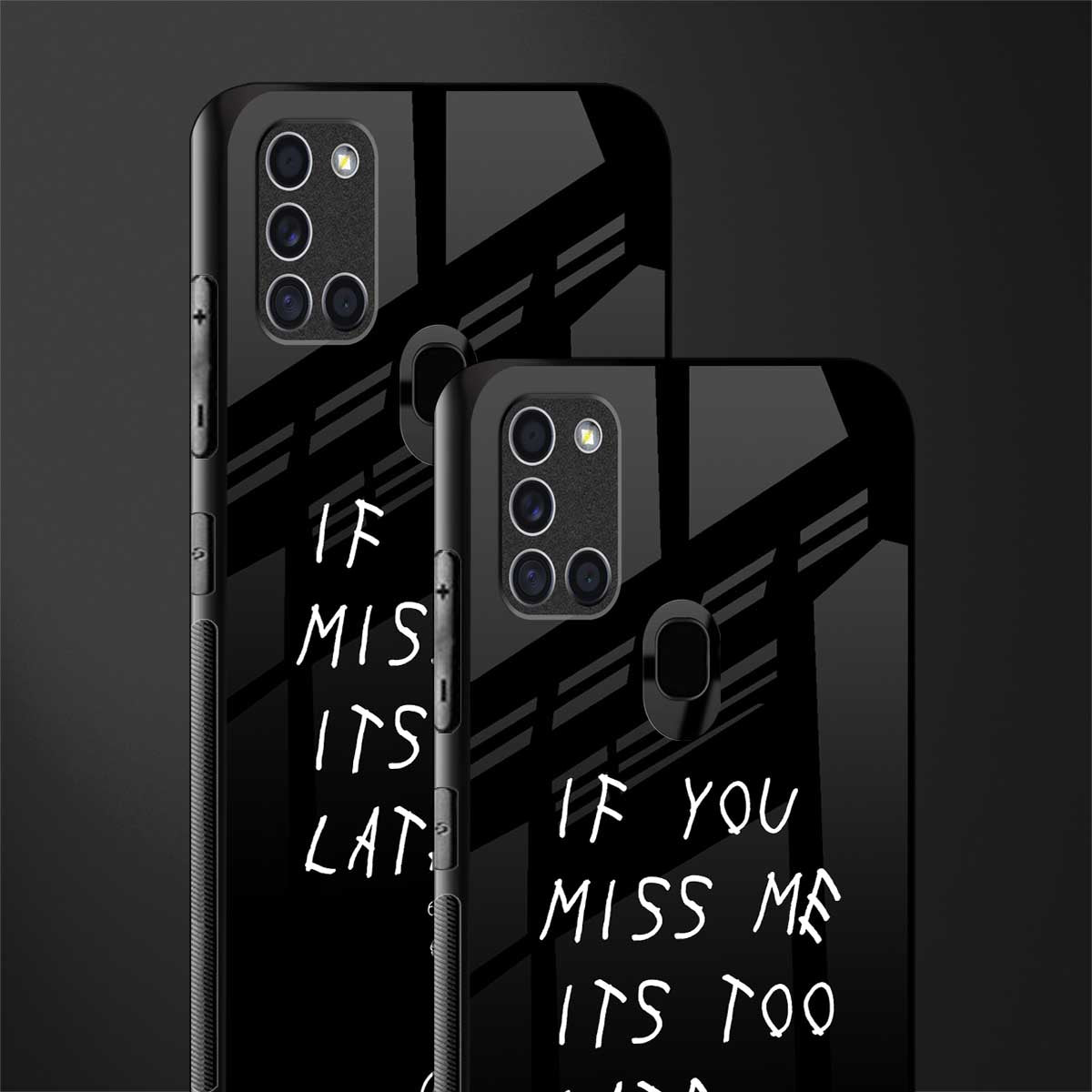 if you miss me its too late glass case for samsung galaxy a21s image-2