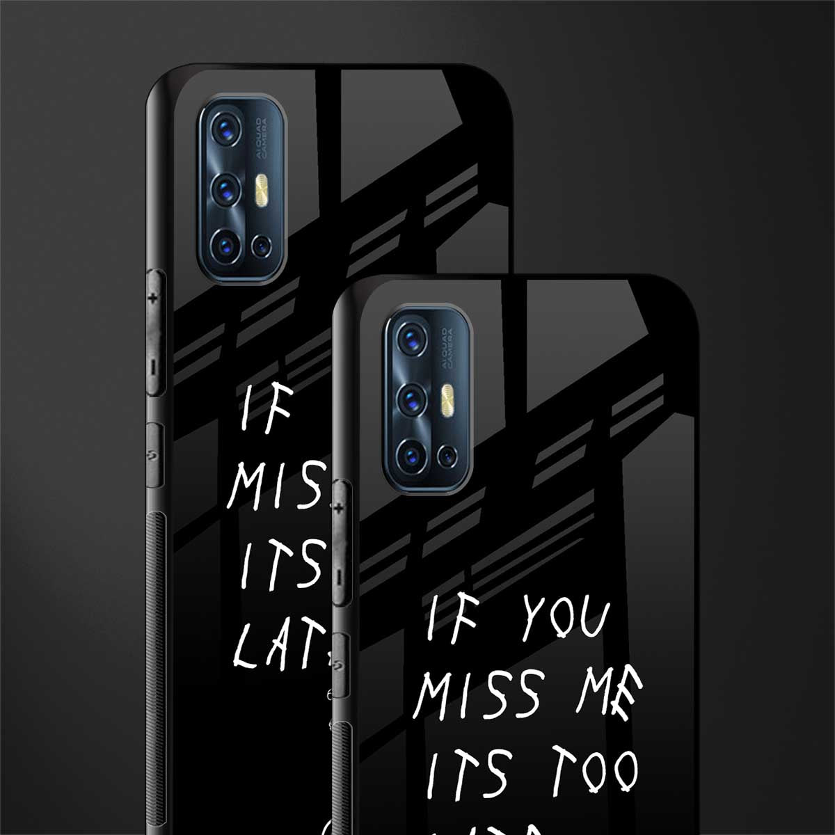 if you miss me its too late glass case for vivo v17 image-2