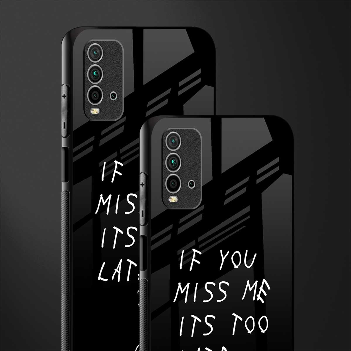 if you miss me its too late glass case for redmi 9 power image-2