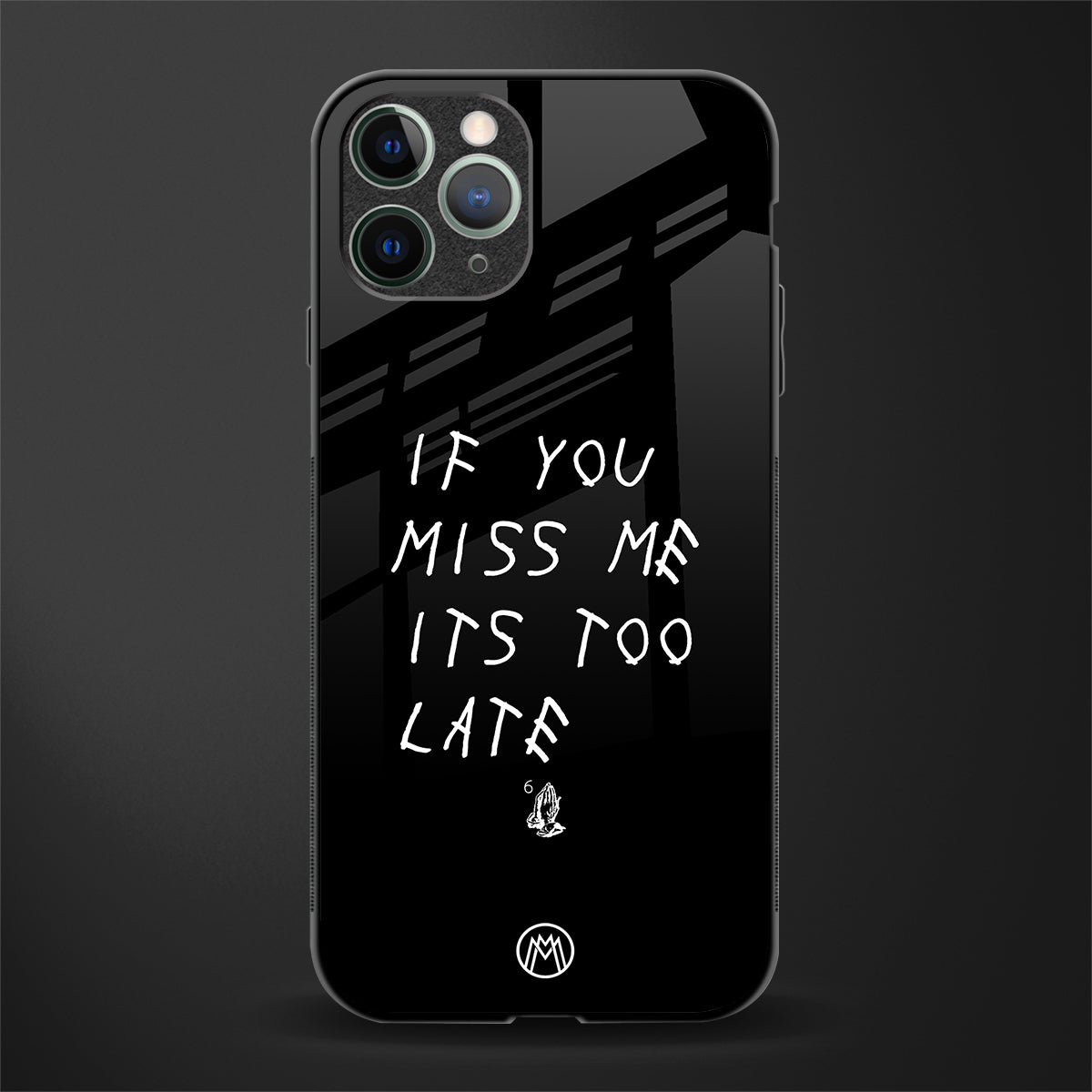 if you miss me its too late glass case for iphone 11 pro image