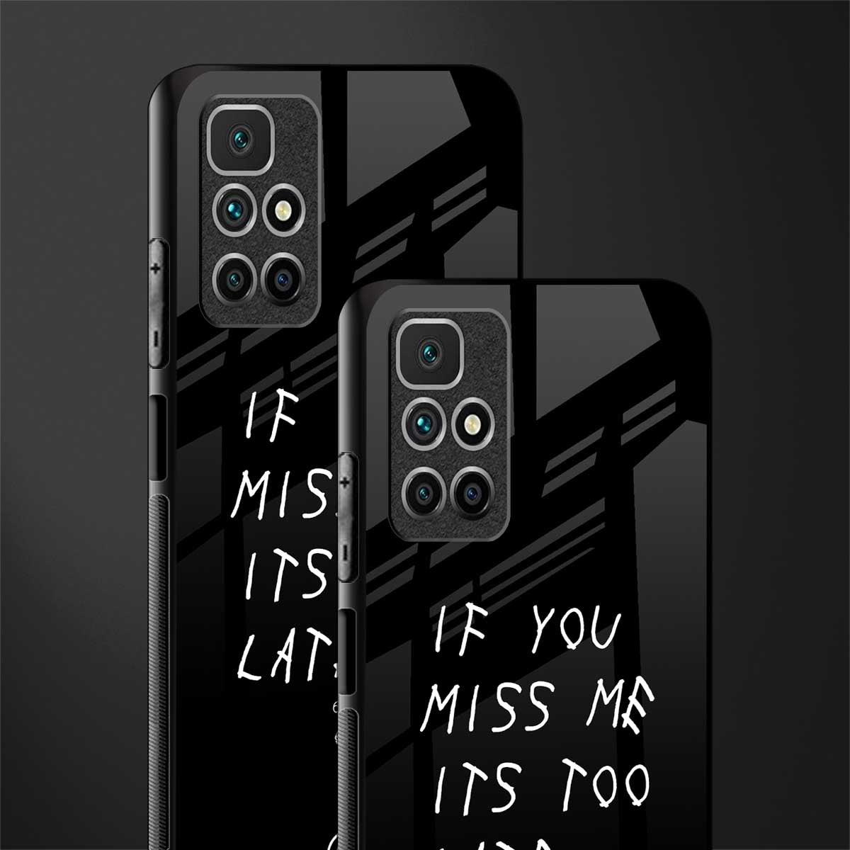 if you miss me its too late glass case for redmi 10 prime image-2