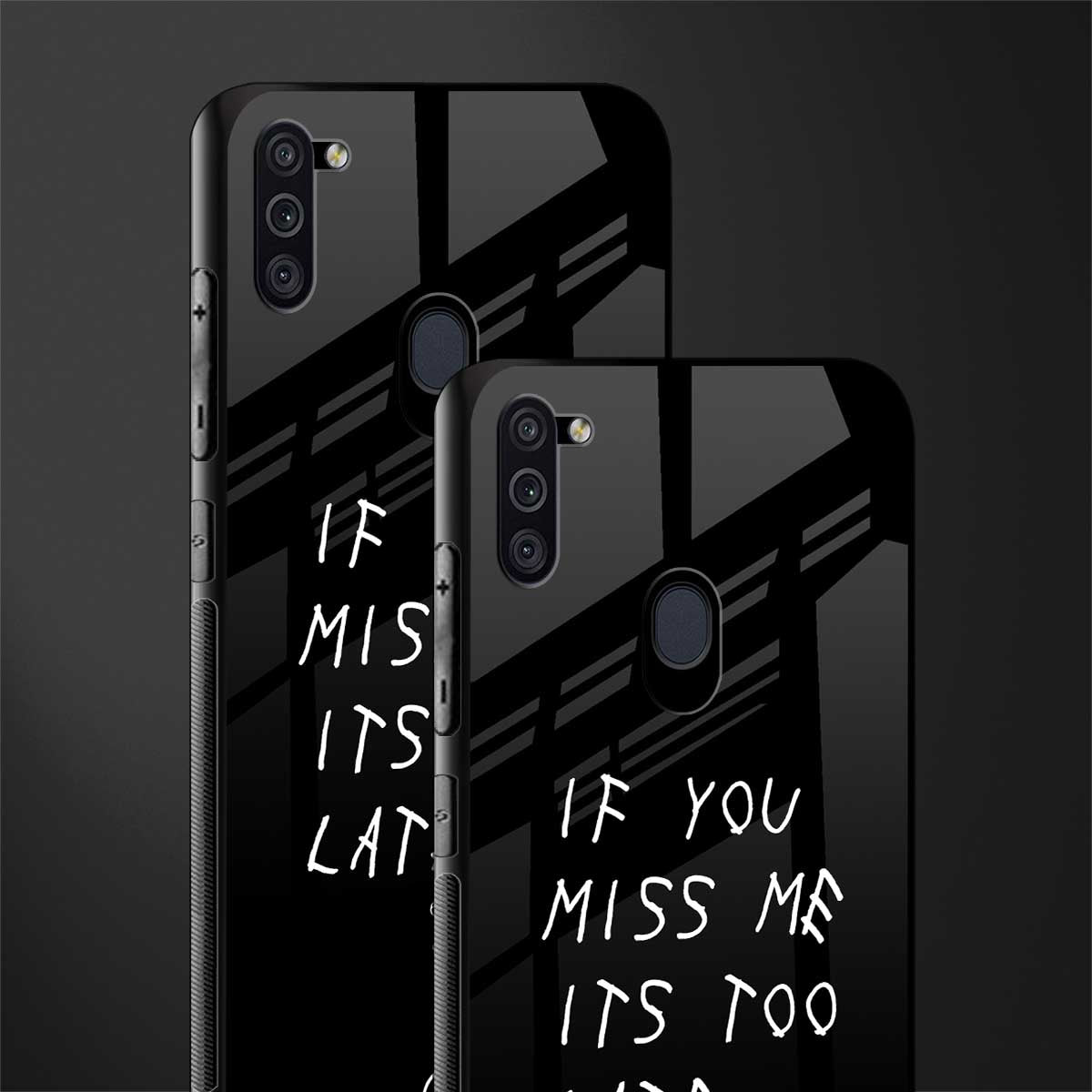 if you miss me its too late glass case for samsung galaxy m11 image-2