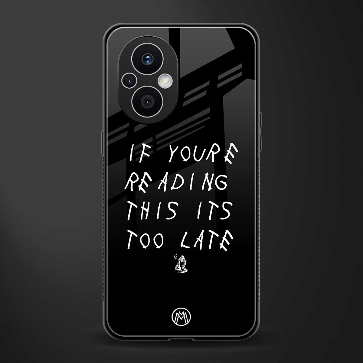 if youre reading this its too late back phone cover | glass case for oppo f21 pro 5g