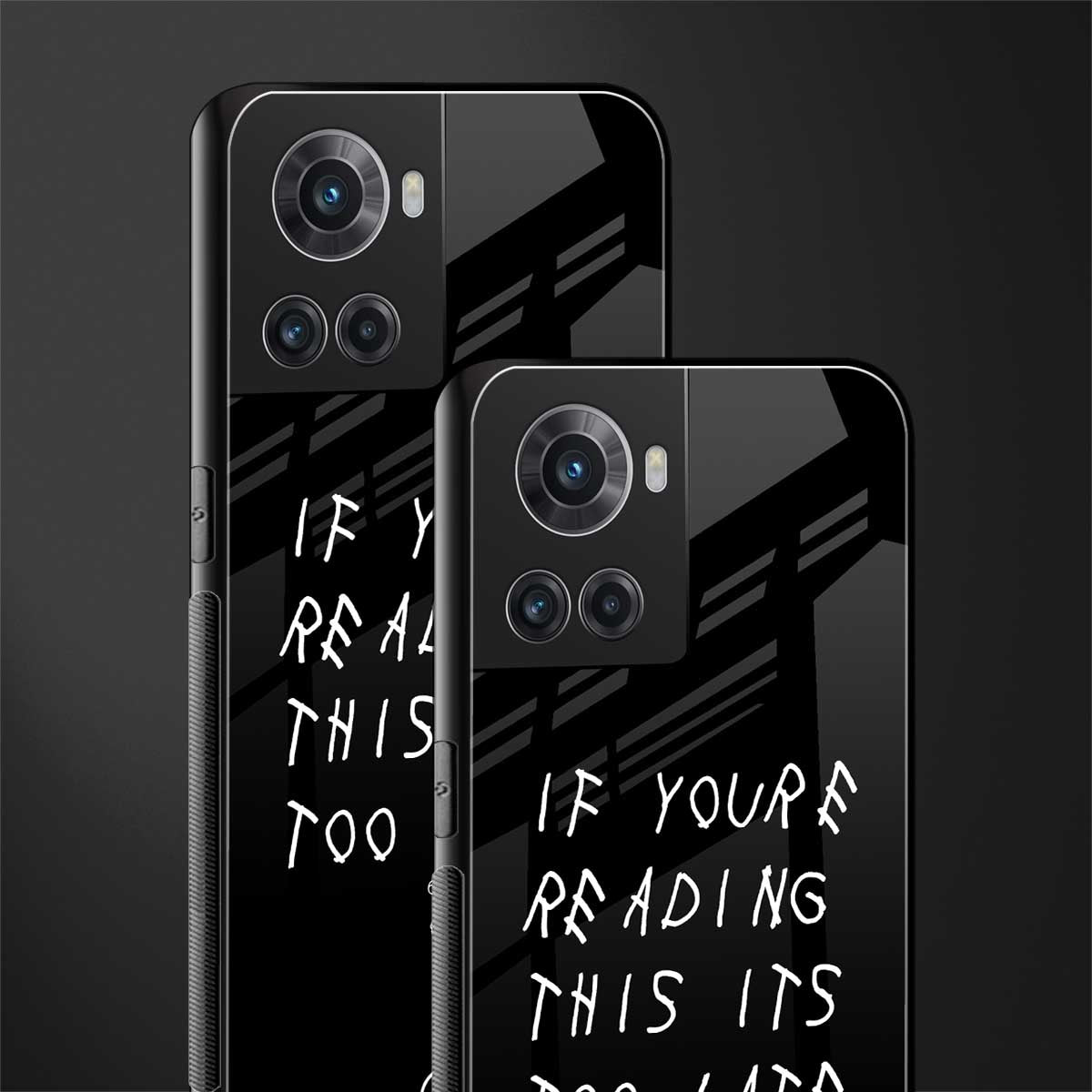 if youre reading this its too late back phone cover | glass case for oneplus 10r 5g
