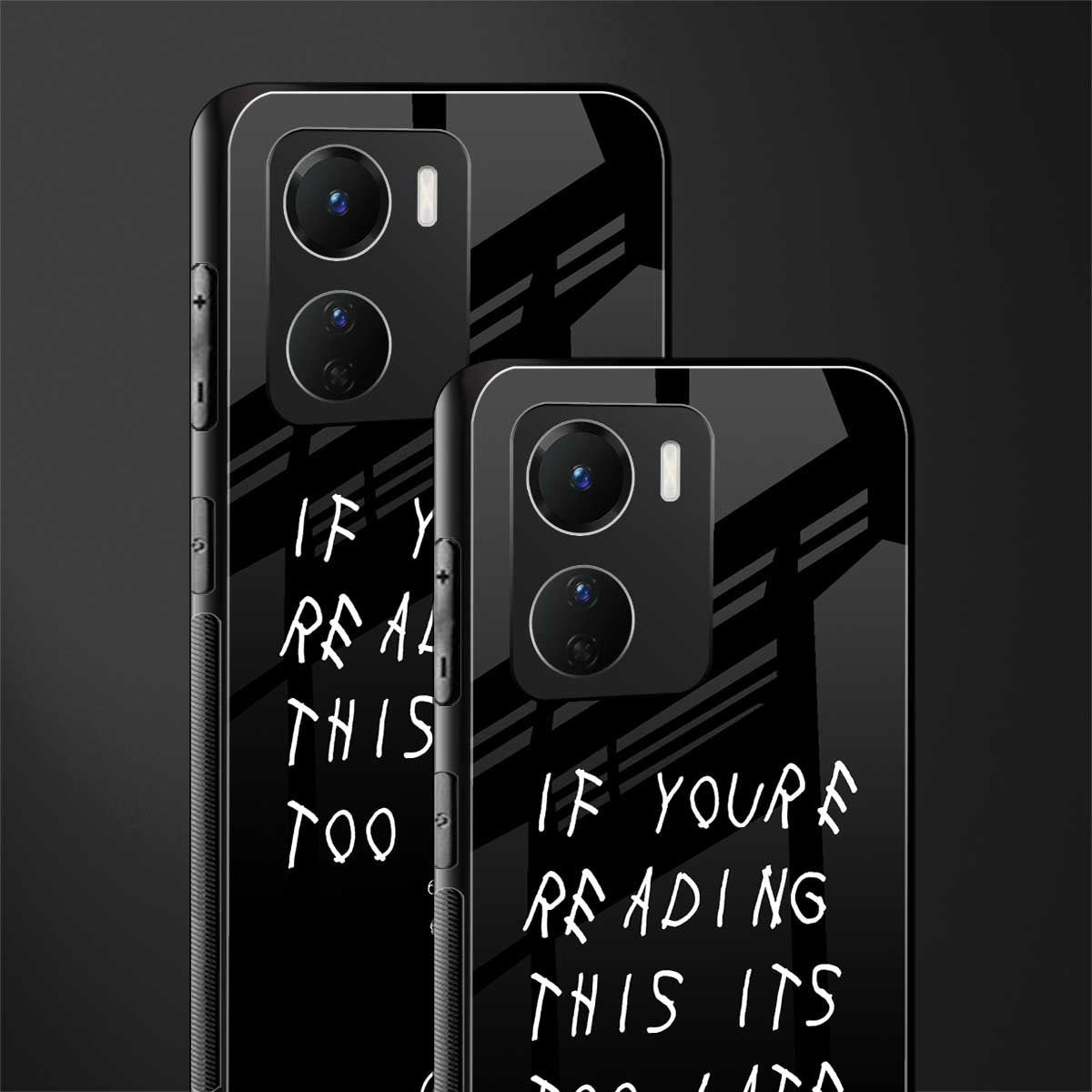 if youre reading this its too late back phone cover | glass case for vivo y16