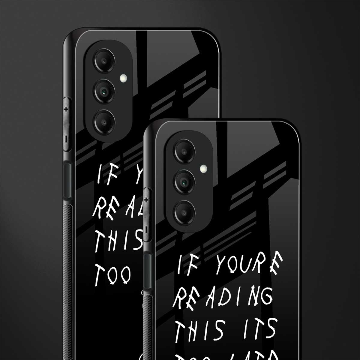 if youre reading this its too late back phone cover | glass case for samsung galaxy a14 5g