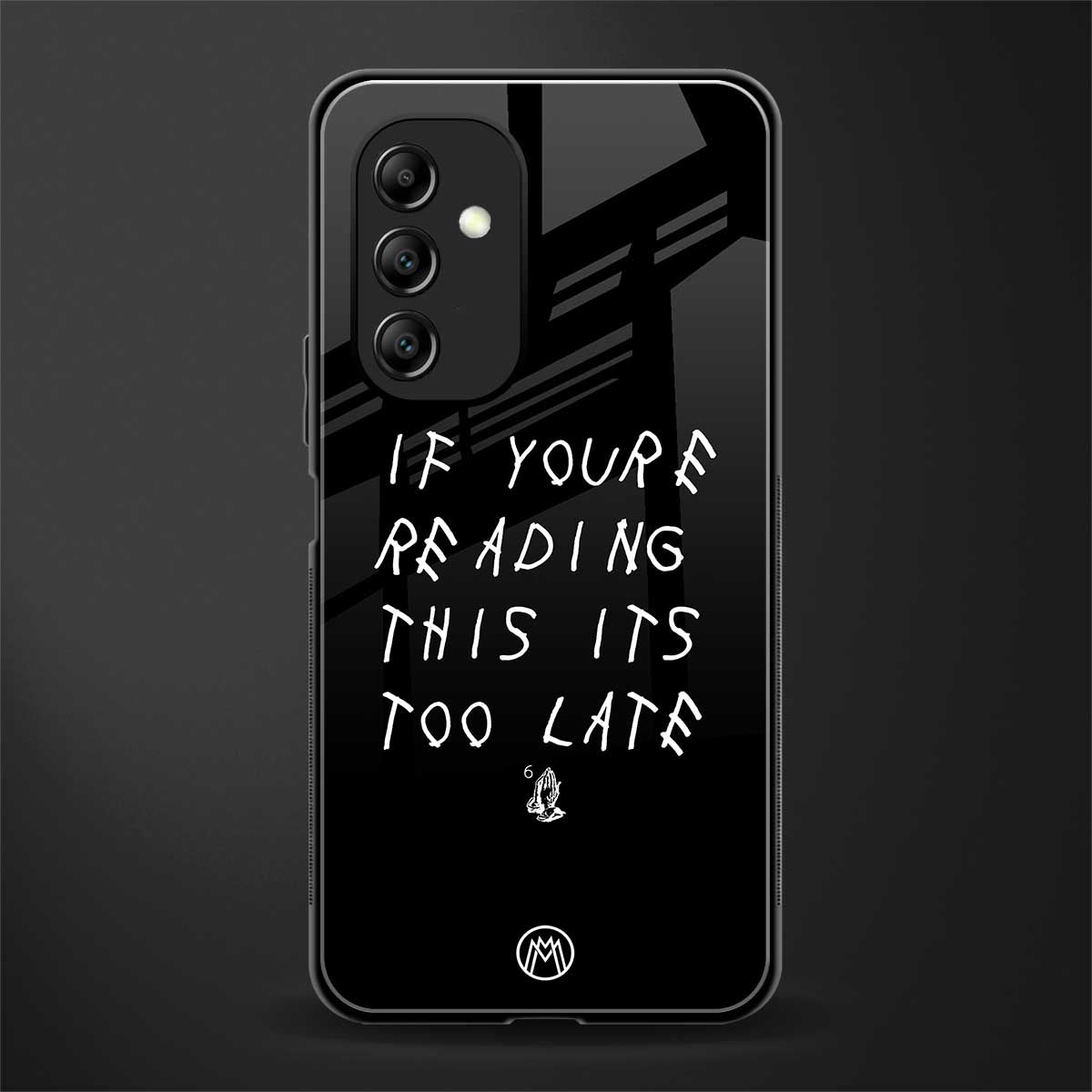if youre reading this its too late back phone cover | glass case for samsung galaxy a14 5g