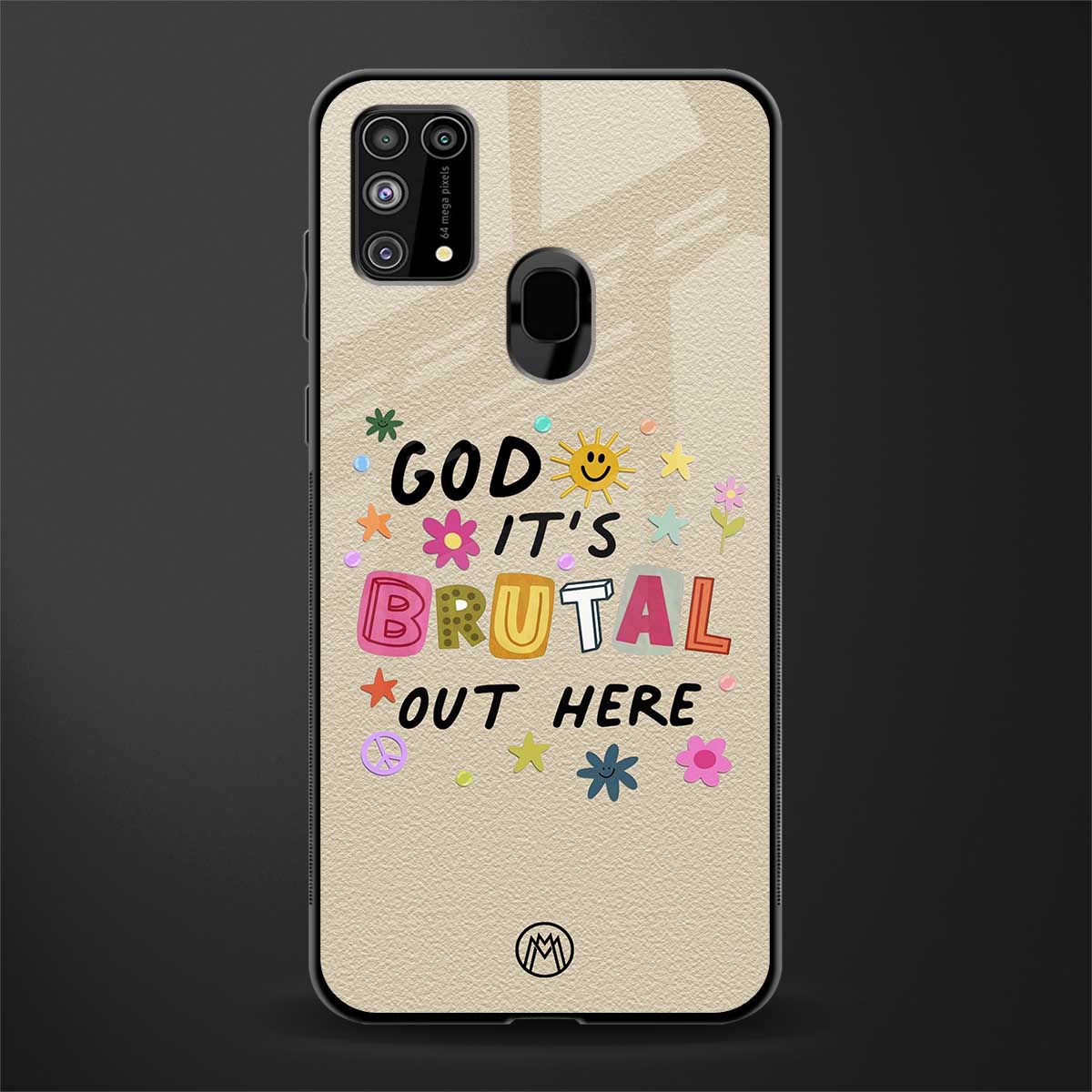 it's brutal out here glass case for samsung galaxy m31 prime edition image