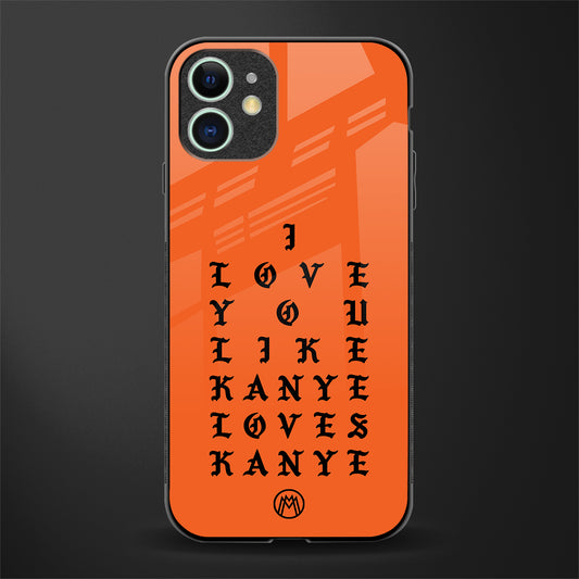 love like kanye glass case for iphone 11 image