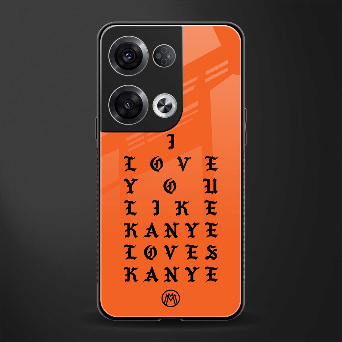 love like kanye back phone cover | glass case for oppo reno 8 pro