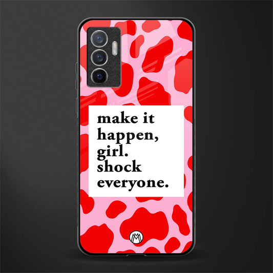 make it happen girl glass case for vivo v23e image