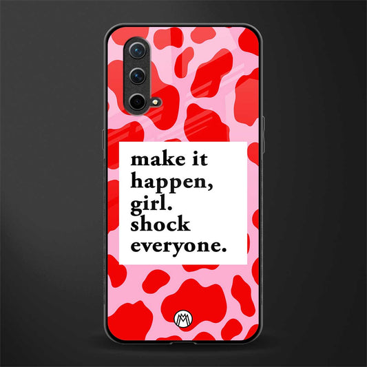 make it happen girl glass case for oneplus nord ce 5g image