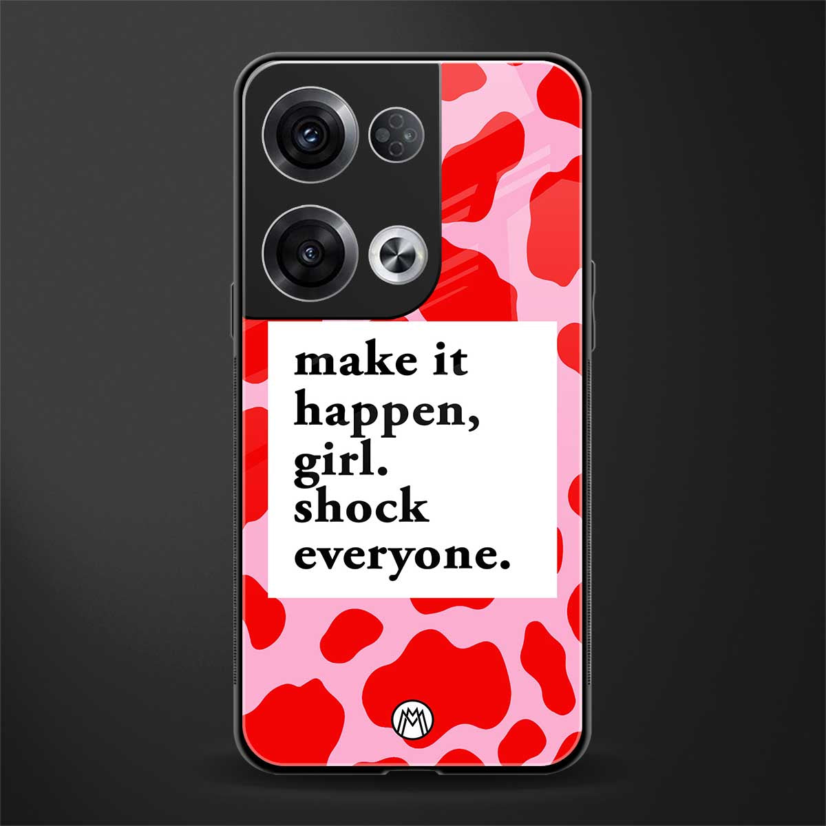 make it happen girl back phone cover | glass case for oppo reno 8
