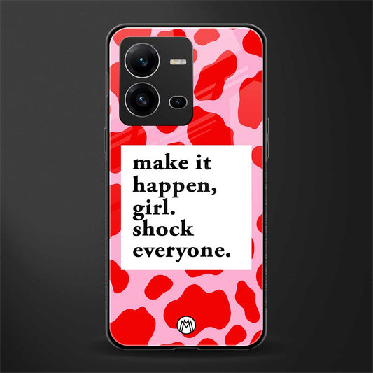 make it happen girl back phone cover | glass case for vivo v25-5g
