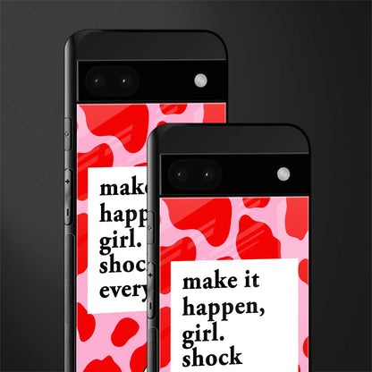 make it happen girl back phone cover | glass case for google pixel 6a
