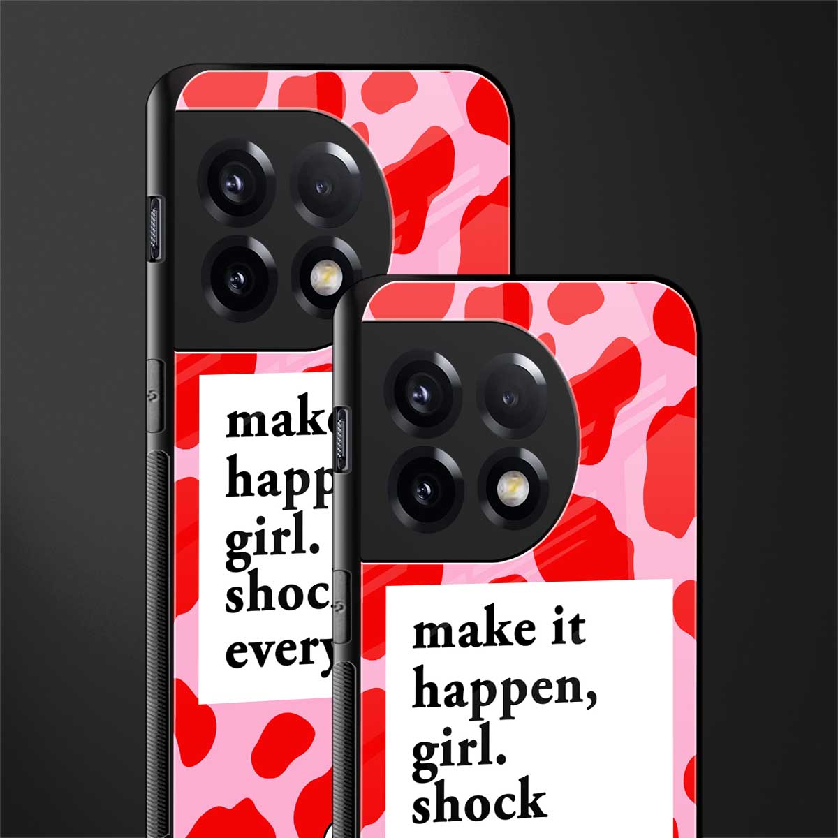 make it happen girl back phone cover | glass case for oneplus 11r