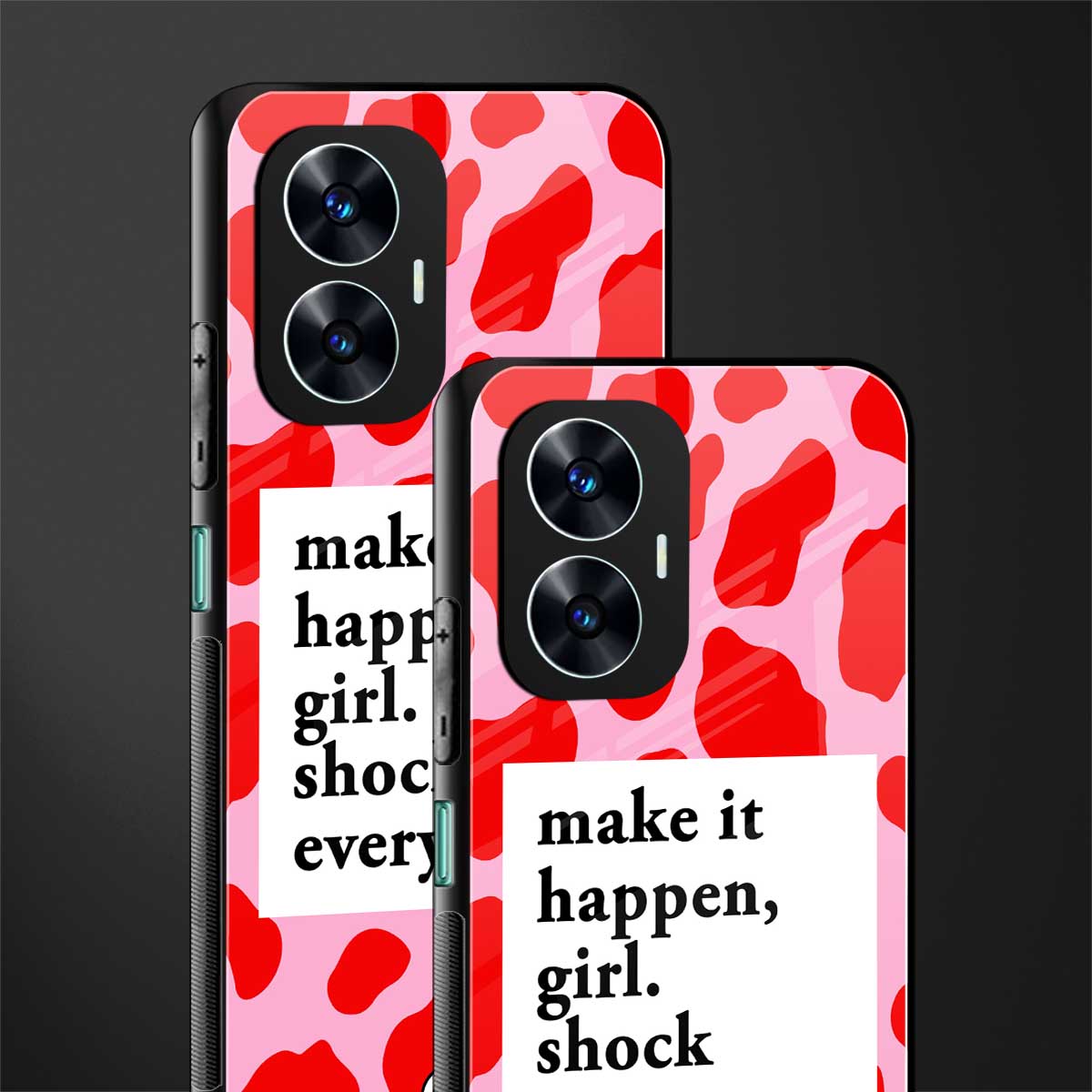 make it happen girl back phone cover | glass case for realme c55