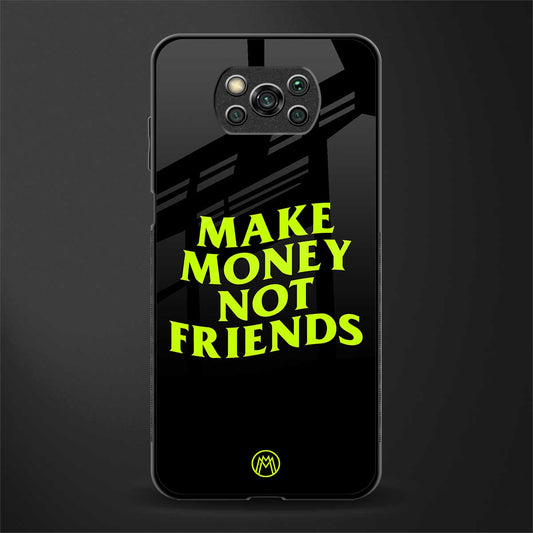 make money not friends glass case for poco x3 image