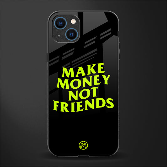 make money not friends glass case for iphone 13 image