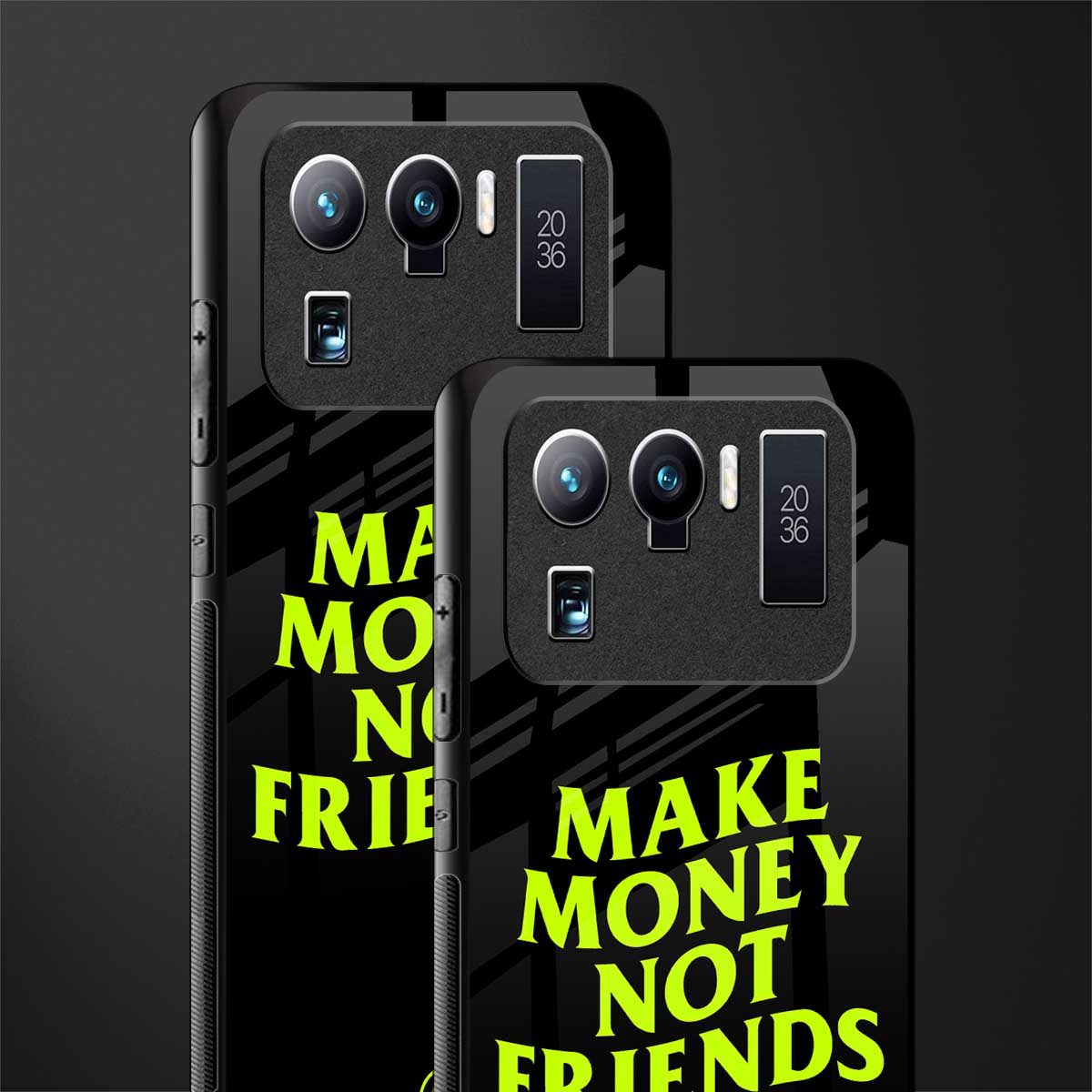 make money not friends glass case for mi 11 ultra 5g image-2