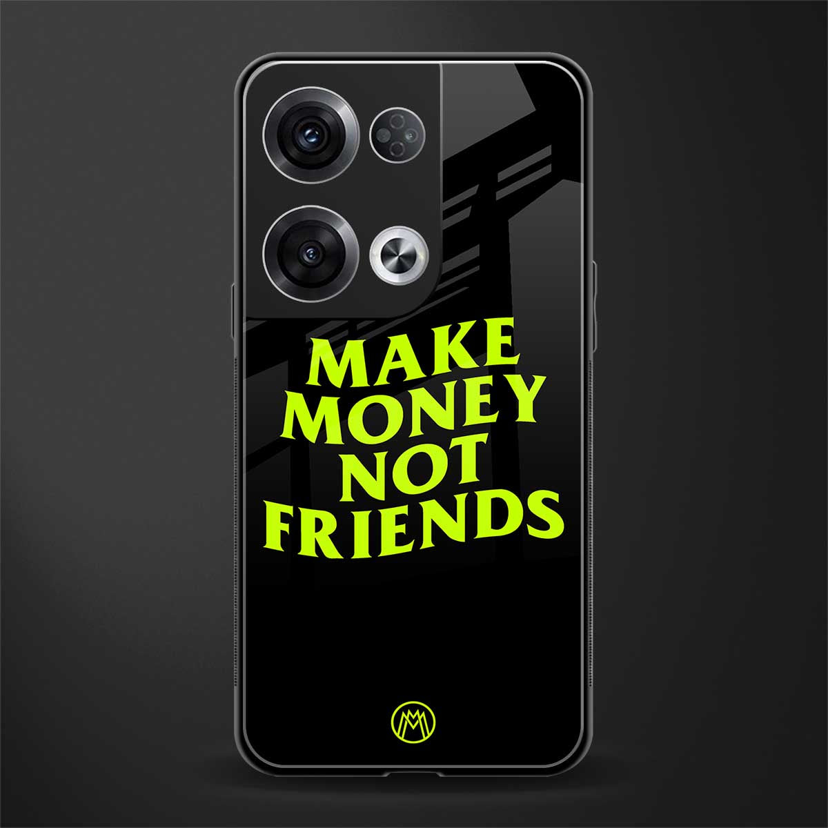 make money not friends back phone cover | glass case for oppo reno 8 pro