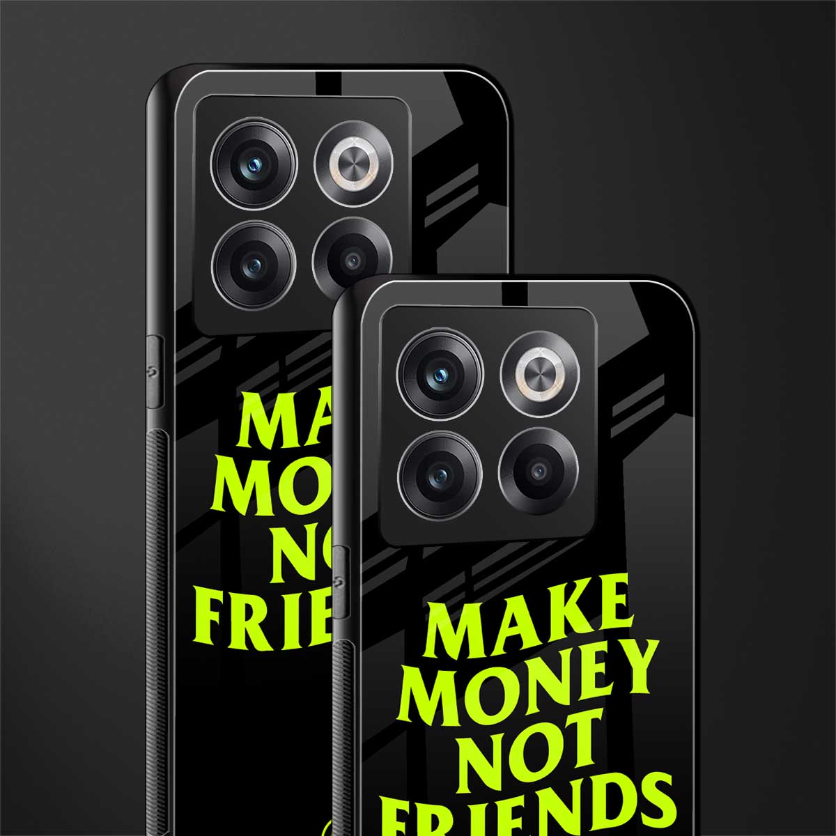 make money not friends back phone cover | glass case for oneplus 10t