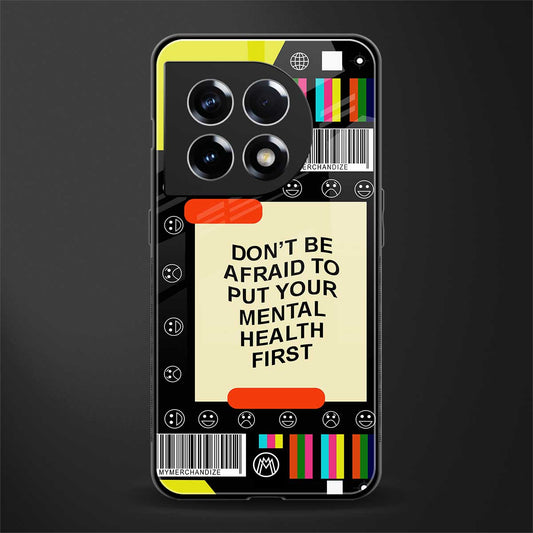 mental health back phone cover | glass case for oneplus 11