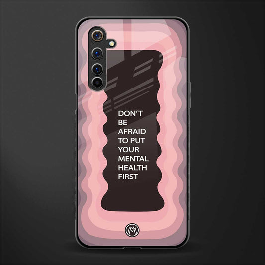 mental health first glass case for realme 6