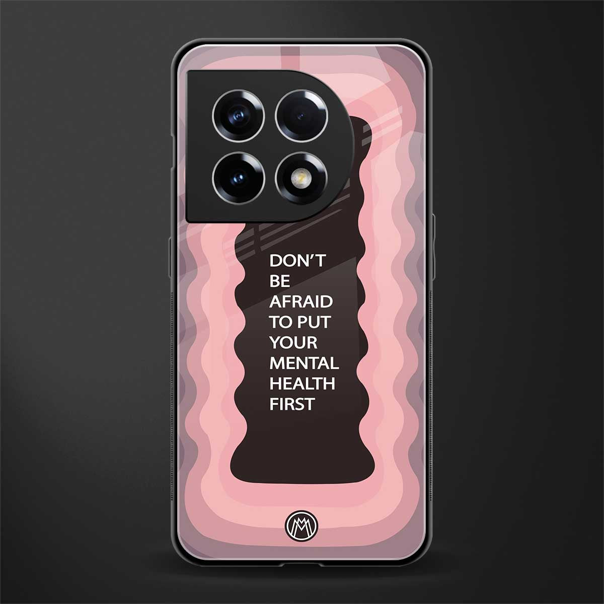 mental health first back phone cover | glass case for oneplus 11
