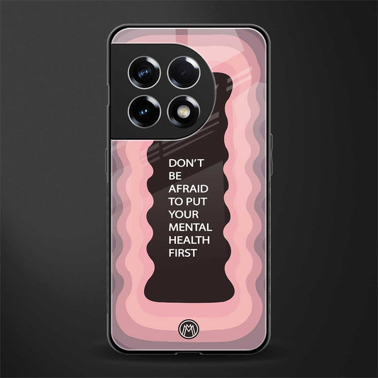 mental health first back phone cover | glass case for oneplus 11r
