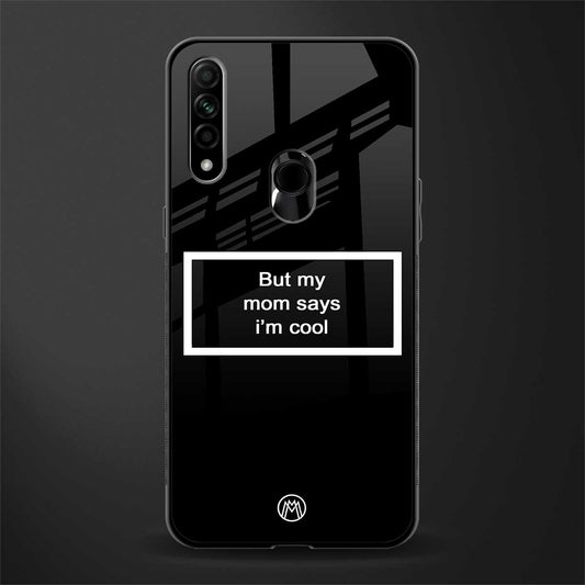mom says i'm cool black glass case for oppo a31 image