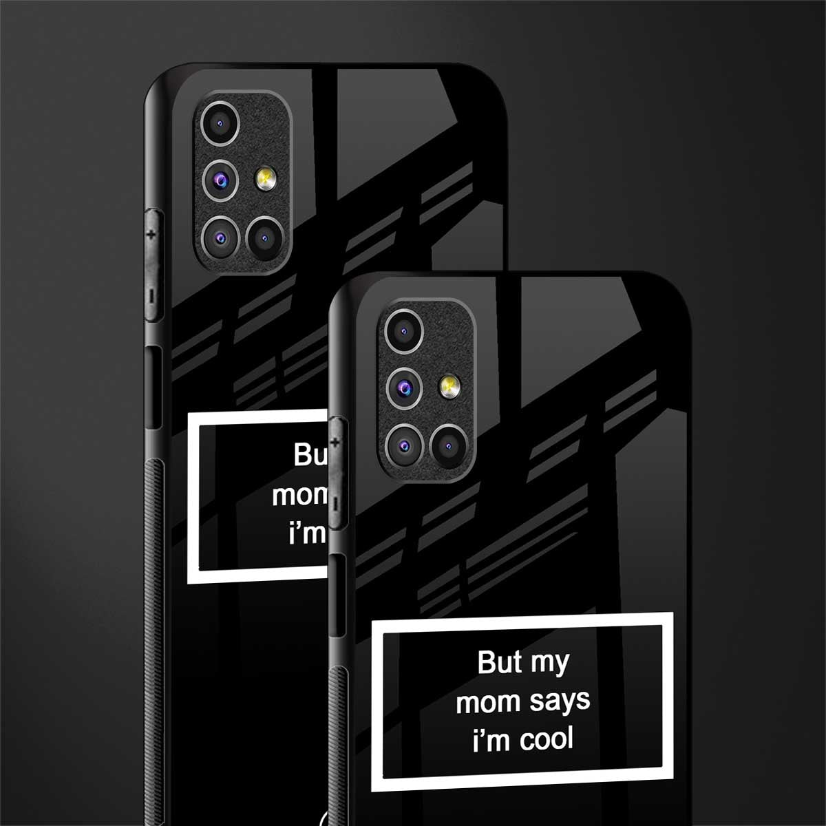 mom says i'm cool black glass case for samsung galaxy m31s image-2