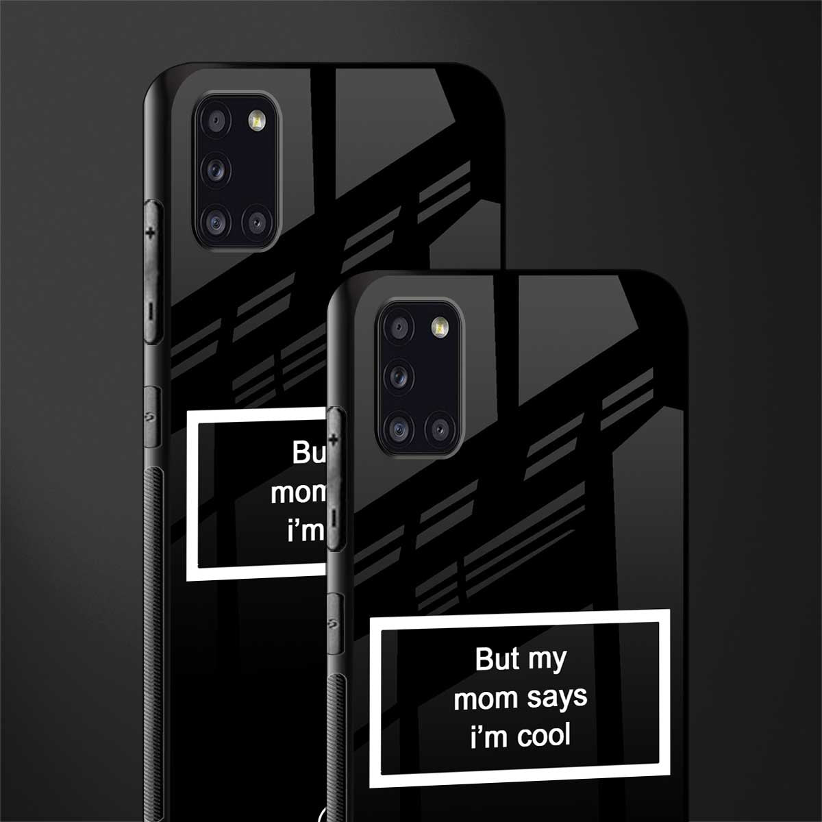 mom says i'm cool black glass case for samsung galaxy a31 image-2
