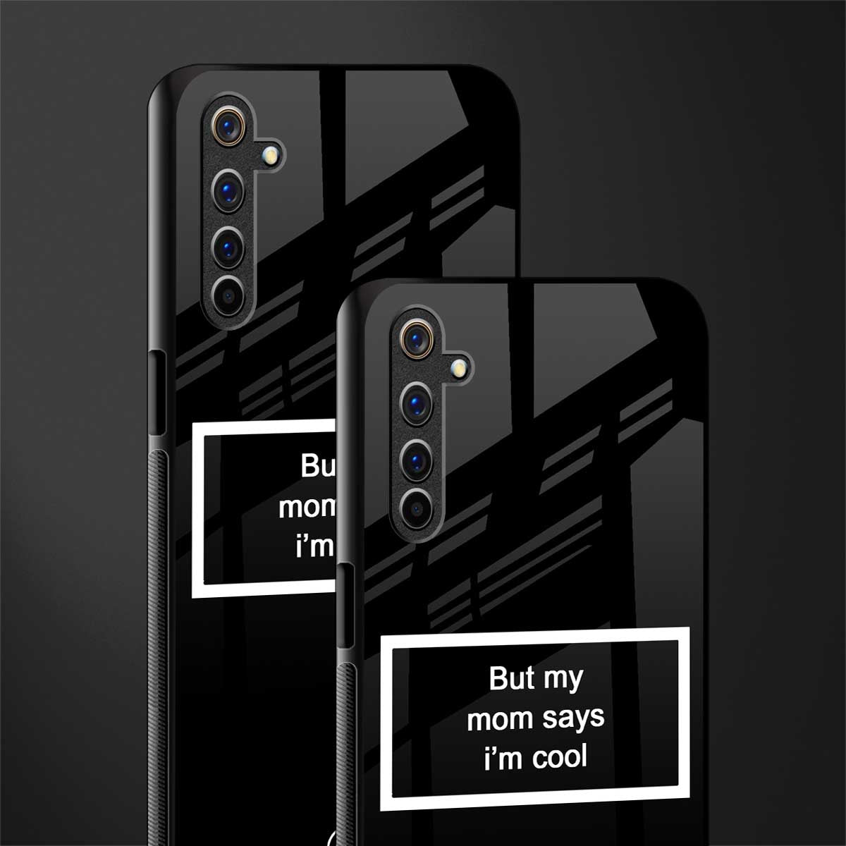mom says i'm cool black glass case for realme 6 pro image-2