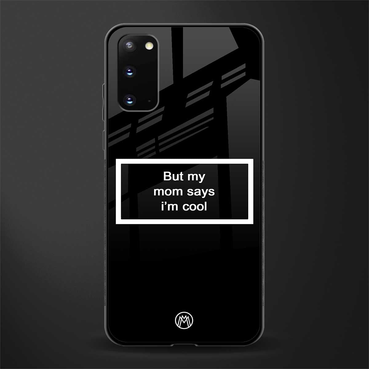 mom says i'm cool black glass case for samsung galaxy s20 image