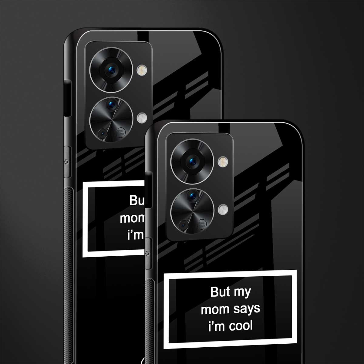 mom says i'm cool black glass case for phone case | glass case for oneplus nord 2t 5g