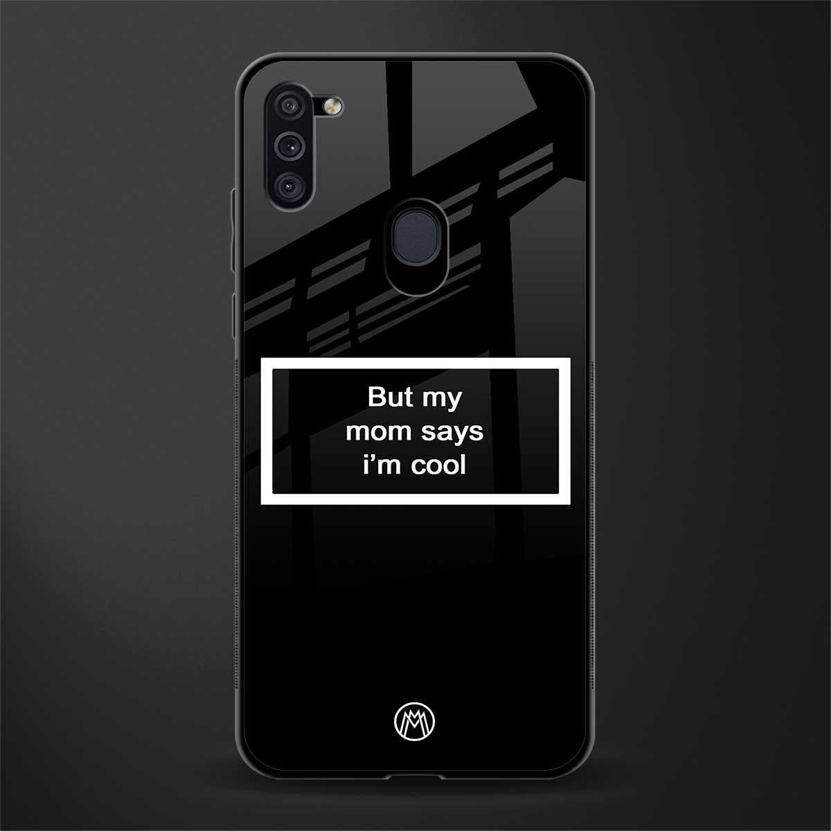 mom says i'm cool black glass case for samsung galaxy m11 image