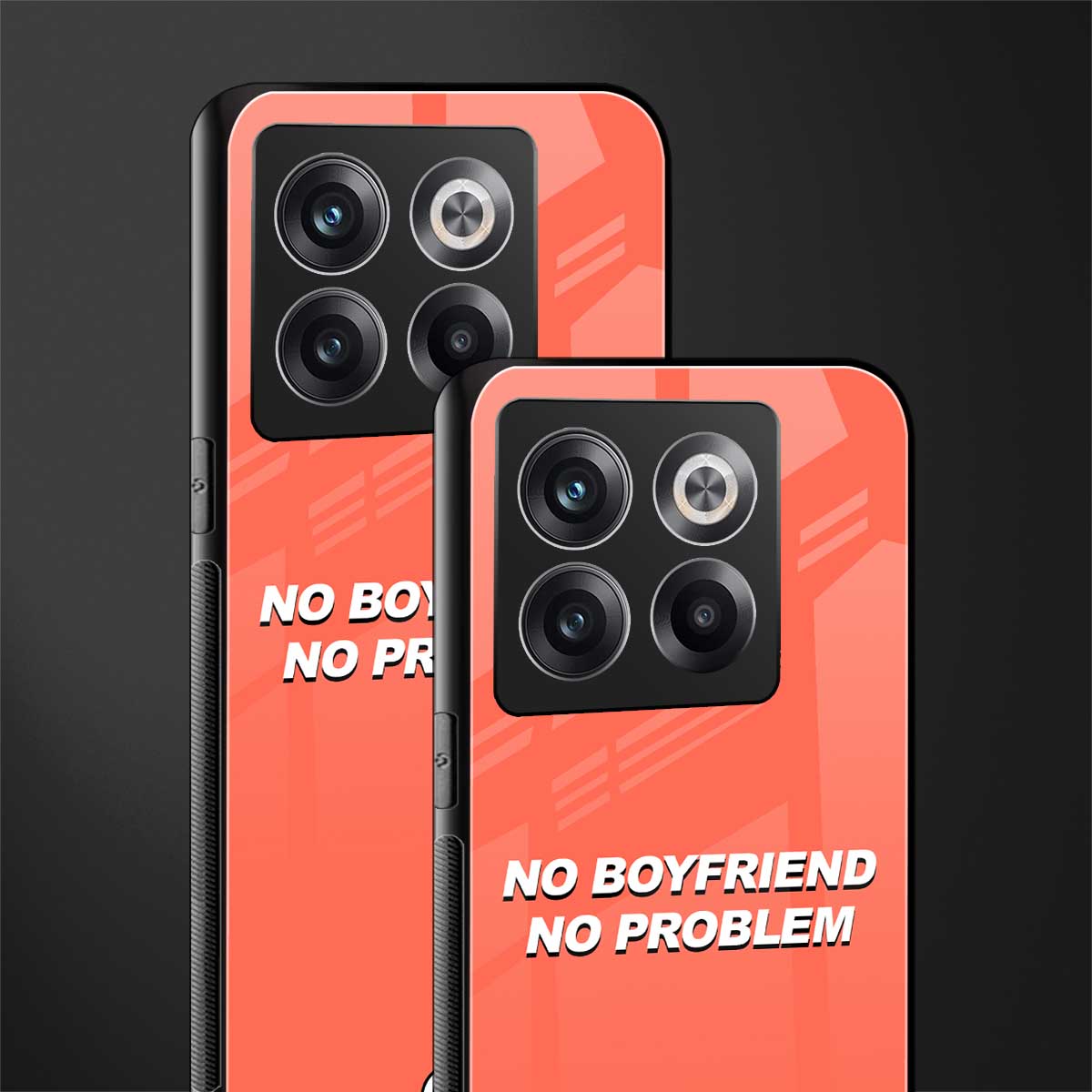 no boyfriend no problem back phone cover | glass case for oneplus 10t