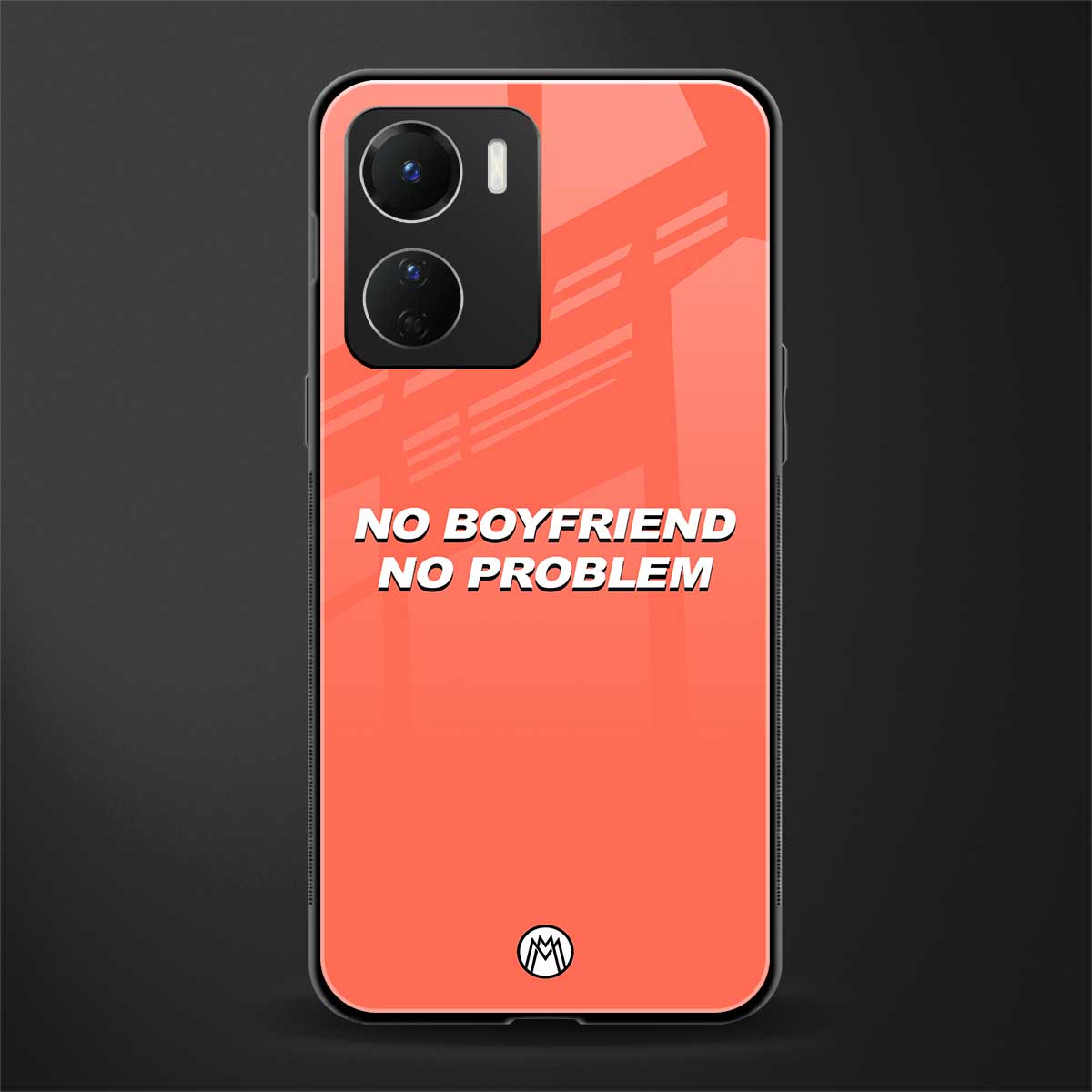 no boyfriend no problem back phone cover | glass case for vivo y16
