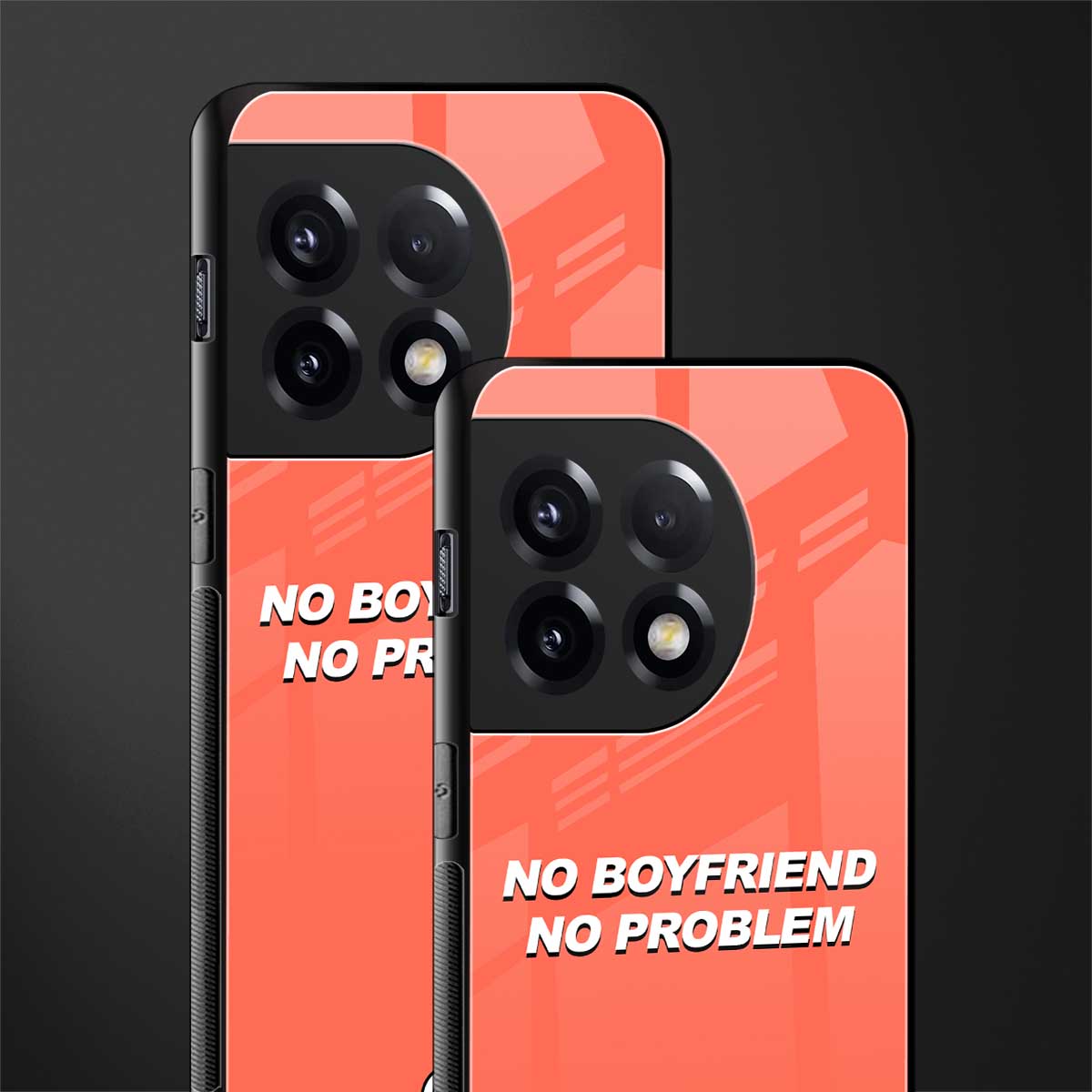 no boyfriend no problem back phone cover | glass case for oneplus 11r