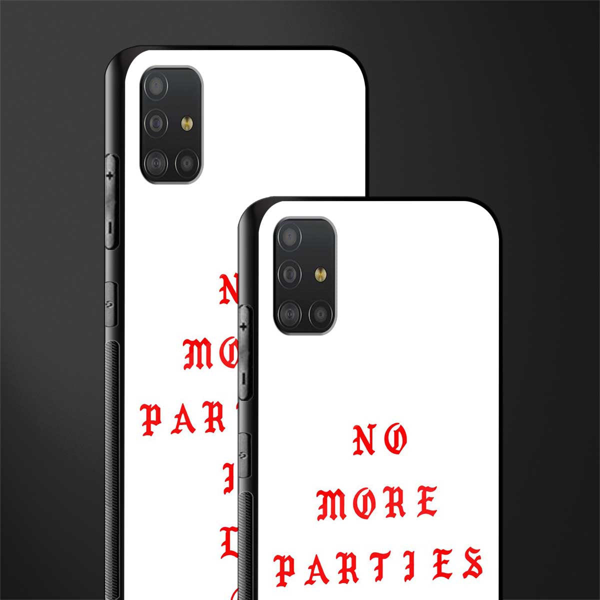 no more parties in la glass case for samsung galaxy a51 image-2